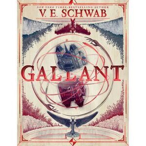Gallant -- V. E. Schwab